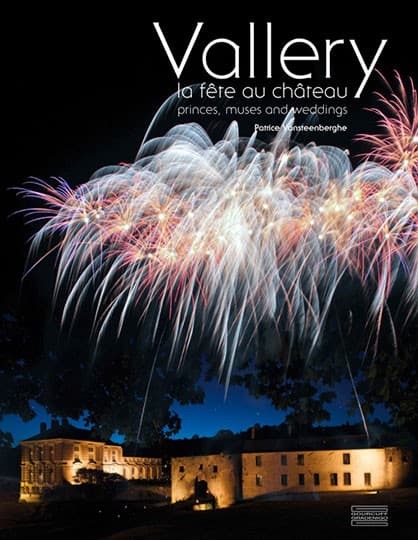VALLERY  La fête au château,  princes, muses and weddings