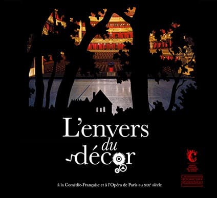 L'envers du décor  à La Comédie Française et à l'Opéra de Apris au XIXe siécle