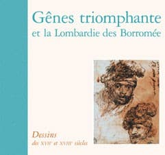 Le dessin en Italie dans les collections publiques françaises Dessins du XVIIe et XVIIIe siècles
