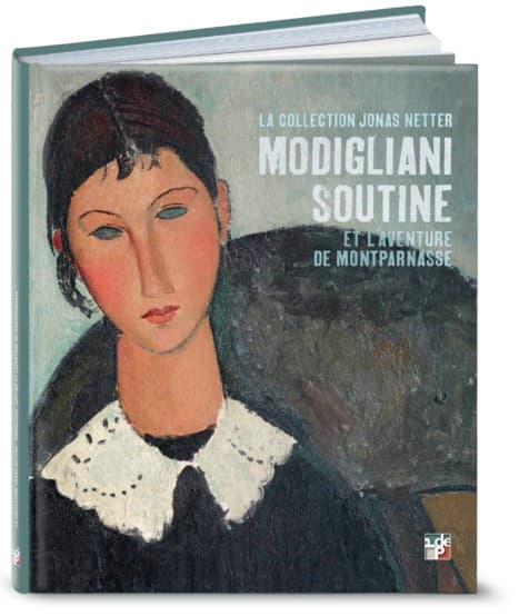 La Collection  Jonas Netter - Modigliani, Soutine et l’Aventure de Montparnasse,  la Pinacothèque de Paris