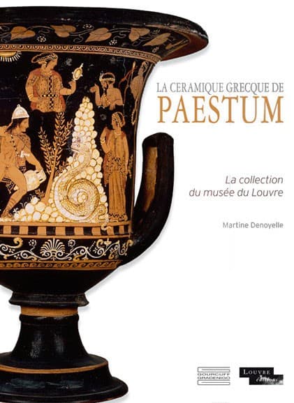 La céramique grecque  de Paestum La collection du musée du Louvre