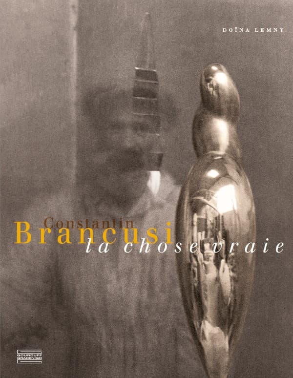 BRANCUSI la chose vraie