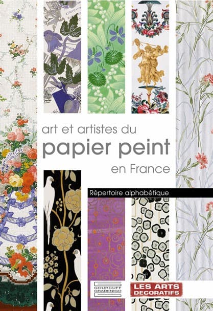 Art et artistes du papier peint en France Répertoire alphabétique