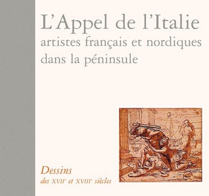 Le dessin en Italie dans les collections publiques françaises Dessins du XVIIe et XVIIIe siècles