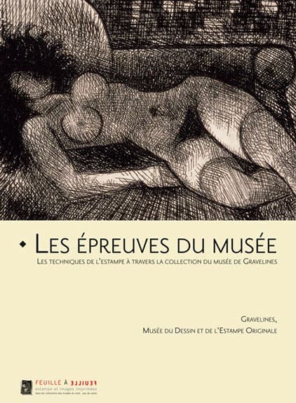 Les épreuves du musée Les techniques de l’estampe à travers la collection du musée de Gravelines