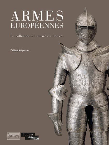 Armes européennes La collection du musée du Louvre
