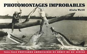 Photomontages improbables Cartes postales américaines du début du XXe siècle