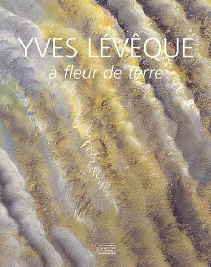 Yves Lévêque - À fleur de terre