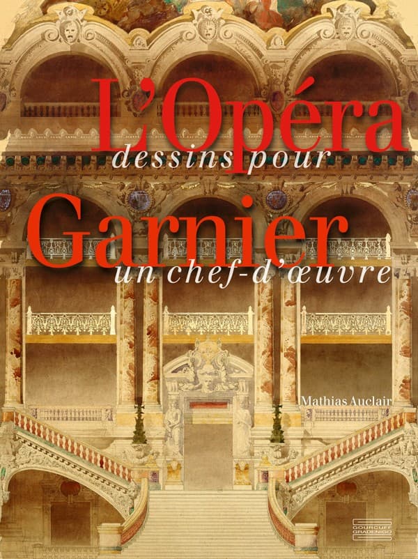 L'Opéra Garnier, dessins pour un chef-œuvre